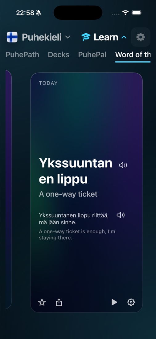 Puhekieli on iPhone showing Word of the Day: the Finnish phrase Ykssuuntanen lippu, its English meaning a one-way ticket, and a spoken example sentence with playback buttons.